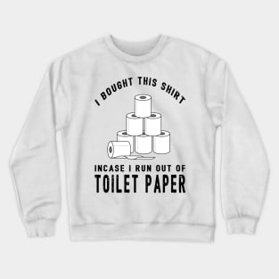 Toilet Paper Apocalypse Crewneck Sweatshirt